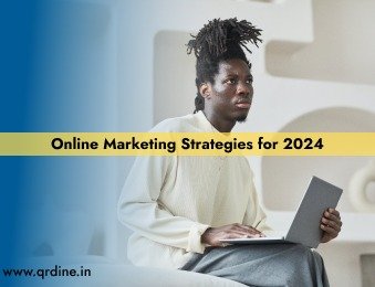 Online Marketing Strategies for 2024