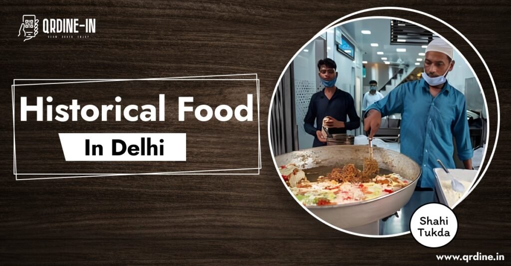 historical food of Delhi