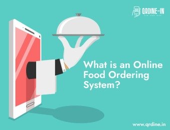 What is an Online Food Ordering System? A complete Guide