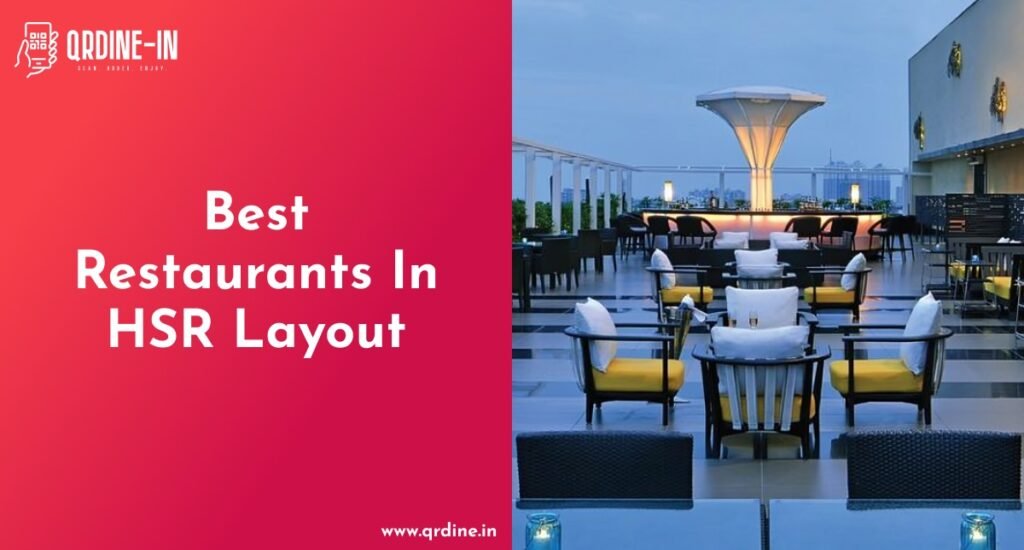 Some Best Restaurants In HSR Layout