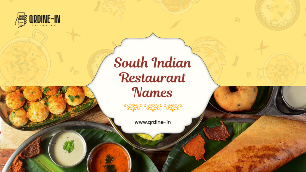 16 South Indian Restaurant Names Explored