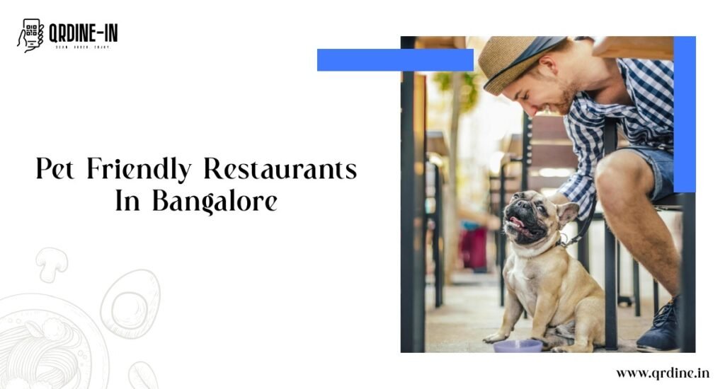 Pet-Friendly Restaurants in Bangalore