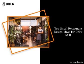 Top Small Restaurant Design Ideas for Delhi NCR