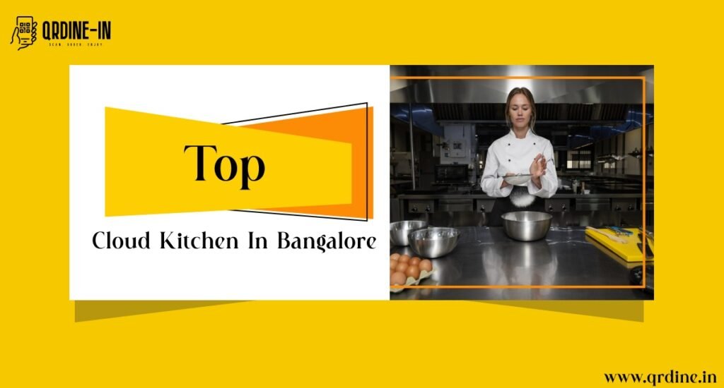 Top Cloud Kitchen In Bangalore