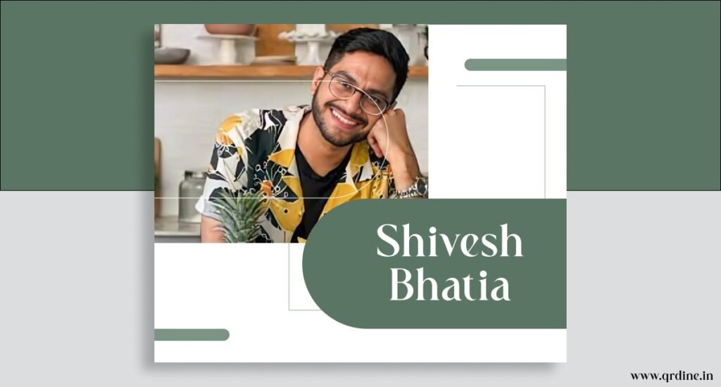 Shivesh Bhatia food blogger