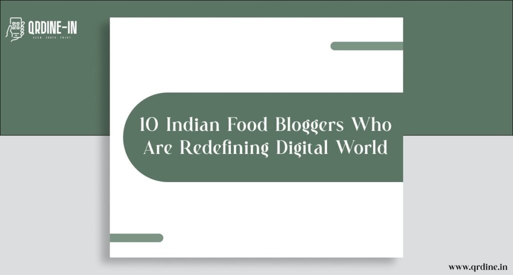 10 Indian Food Bloggers