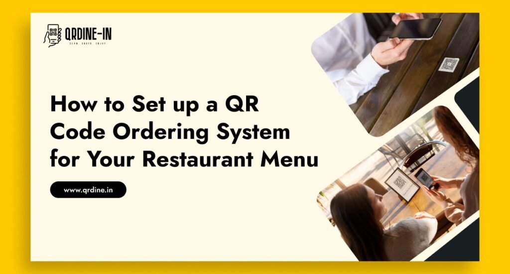How to Set up a QR Code Ordering System for Your Restaurant Menu
